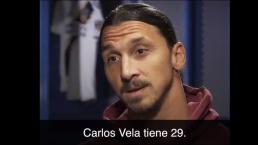 Zlatan Ibrahimovic menosprecia el momento de Carlos Vela