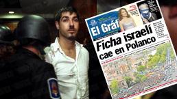 el gráfico detienen israelí delincuente criminal asesinado artz pedregal