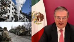 ¿A quién apoya México en la invasión de Rusia a Ucrania? La respuesta de Marcelo Ebrard