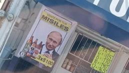 ¡México Mágico! Tiendita usa a Putin para promocionar caguamas, en Nuevo León