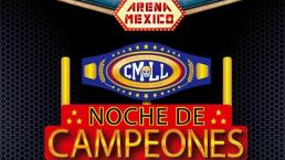 El CMLL alista la Noche de Campeones 2022, en la Arena México